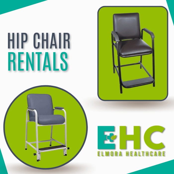 Hip Chair Rentals  Elmora Healthcare